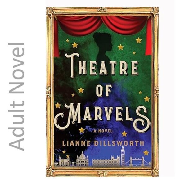 3/$13 Theathre of Marvels adult novel by Lianne Dillsworth 2022 Book - Picture 1 of 6